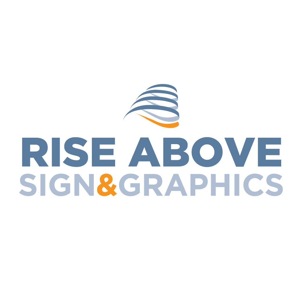 Photo of Rise Above Sign & Graphics