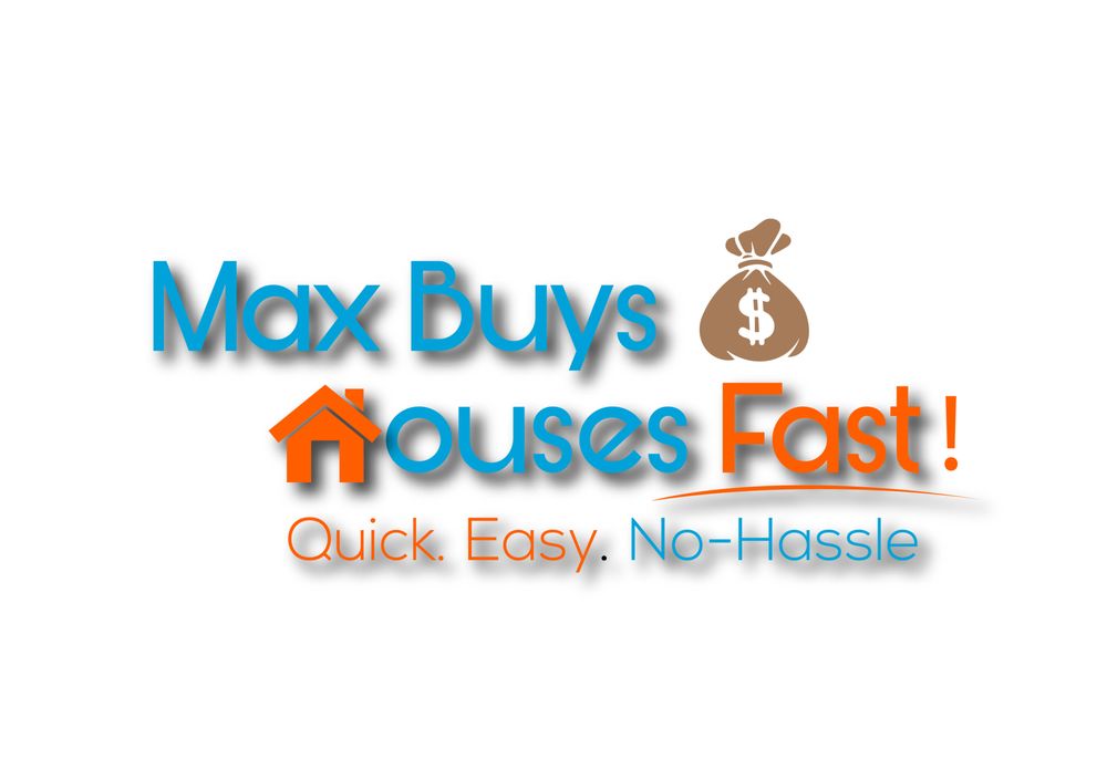 Photo of Max Buys Houses Fast!