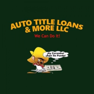 Photo of Auto Title Loans & More
