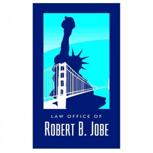 San Francisco Law Office of Robert B Jobe In The Areas Of Immigration Law
