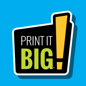 Photo of Print it BIG