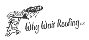 Photo of Why Wait Roofing