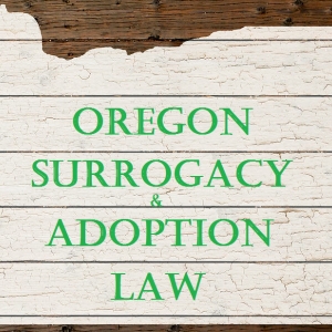 Beaverton Oregon Surrogacy and Adoption Law