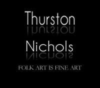 Photo of Thurston Nichols Folk Art Is Fine Art